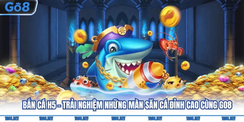 Bắn cá h5