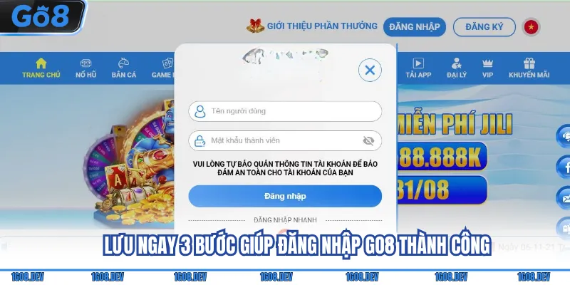 Lưu ngay 3 bước giúp đăng nhập Go8 thành công