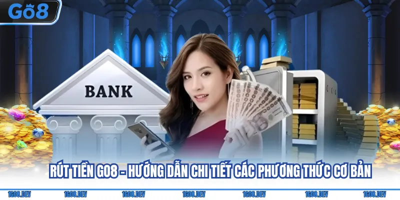 Rút tiền Go8